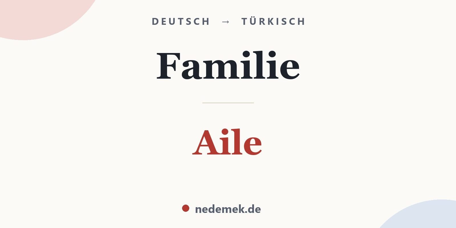 Familie auf Türkisch: Aile