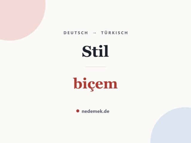 Stil auf Türkisch: biçem