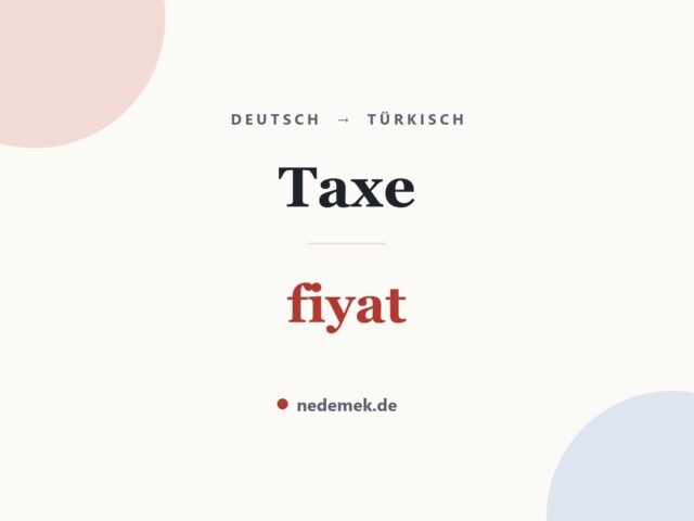 Taxe auf Türkisch: fiyat