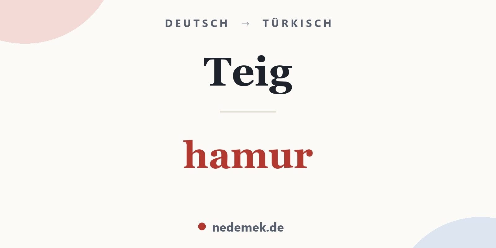 Teig auf Türkisch: hamur