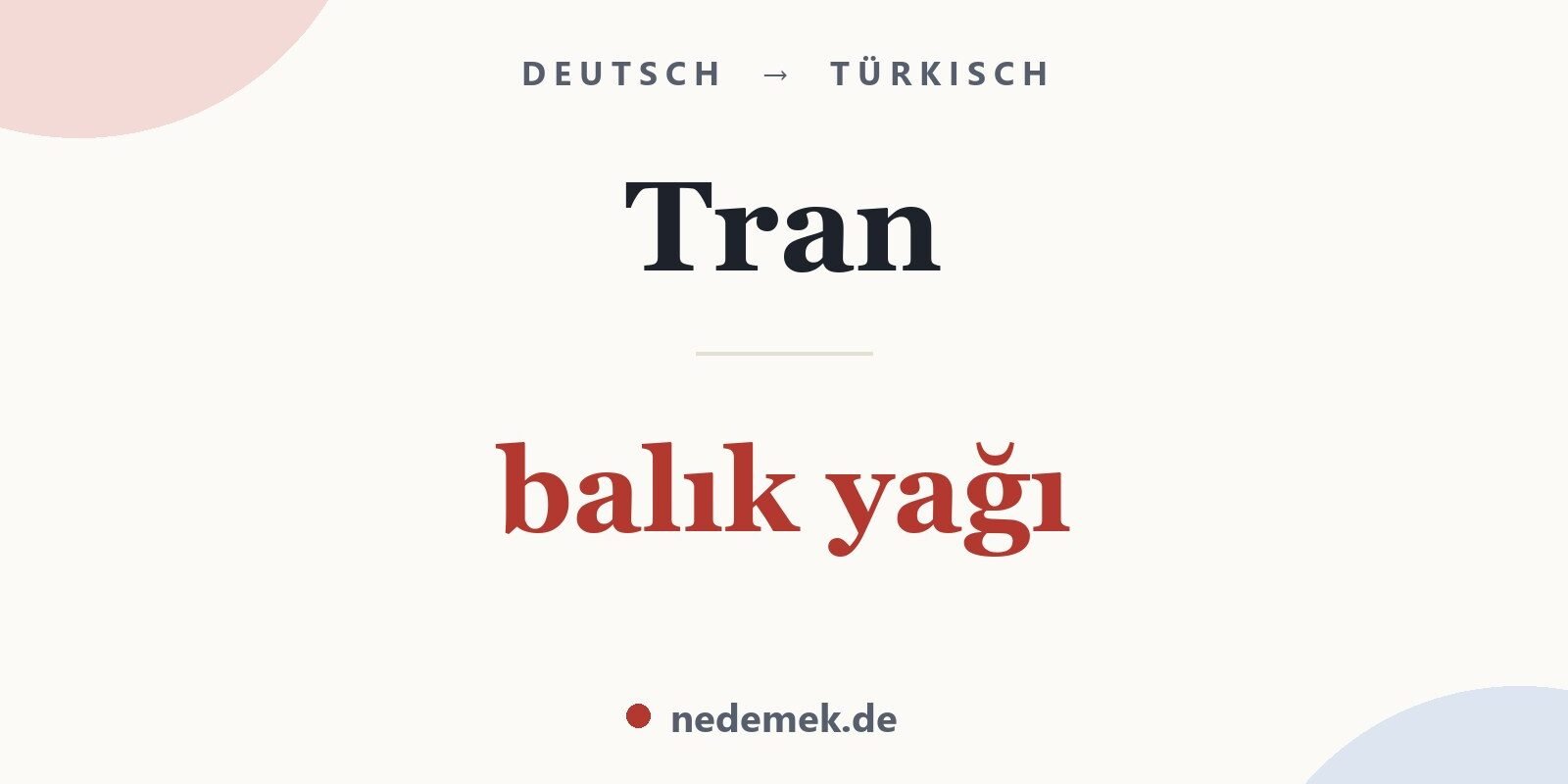 Tran auf Türkisch: balık yağı