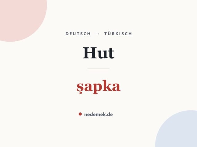 Hut auf Türkisch: şapka