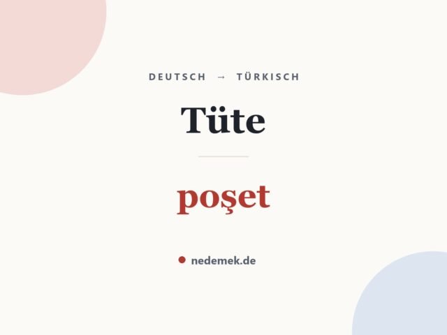 Tüte auf Türkisch: poşet