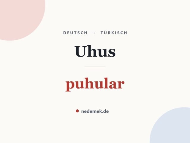 Uhus auf Türkisch: puhular