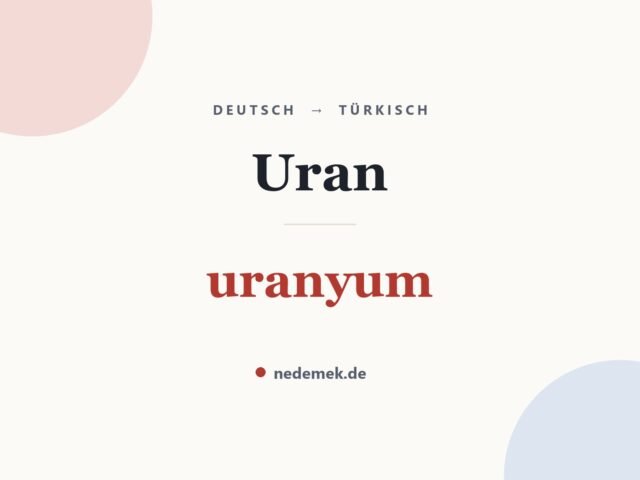 Uran auf Türkisch: uranyum