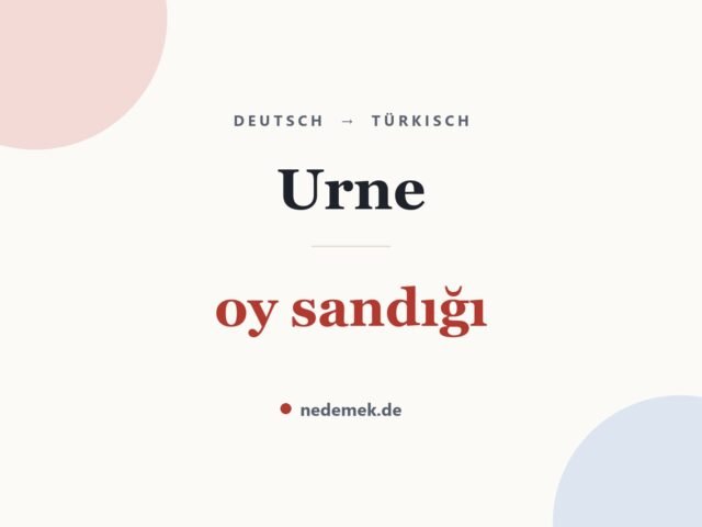 Urne auf Türkisch: oy sandığı