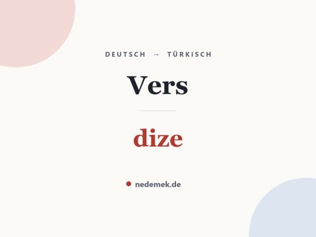 Vers auf Türkisch: dize
