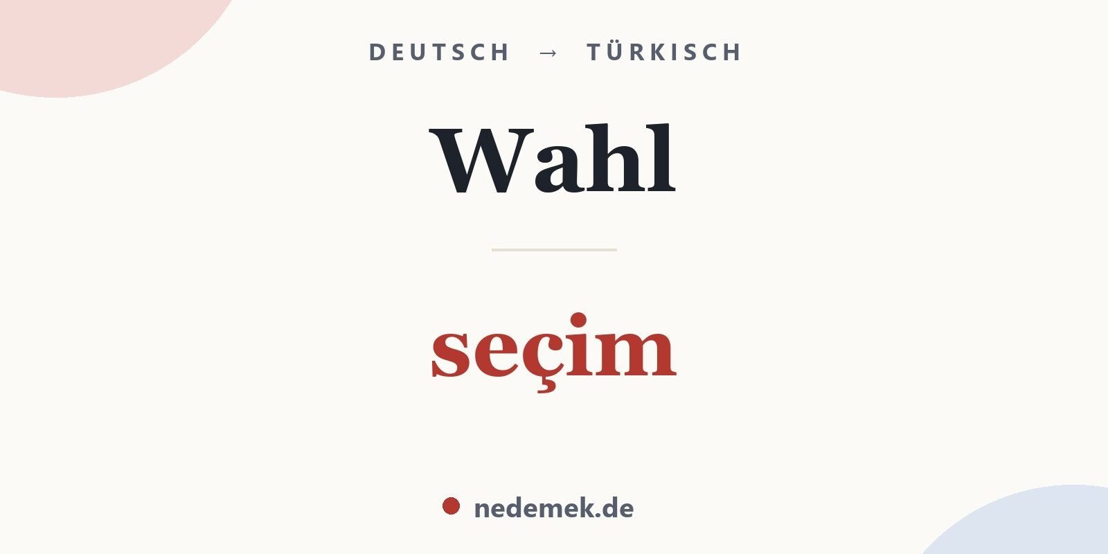 Wahl auf Türkisch: seçim