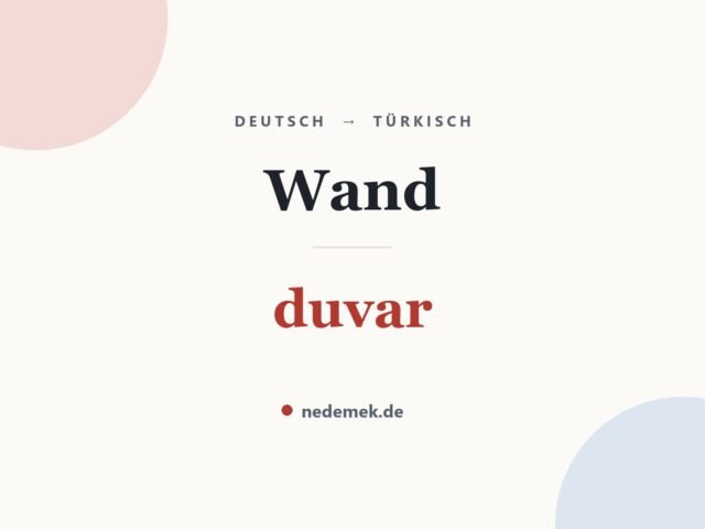 Wand auf Türkisch: duvar