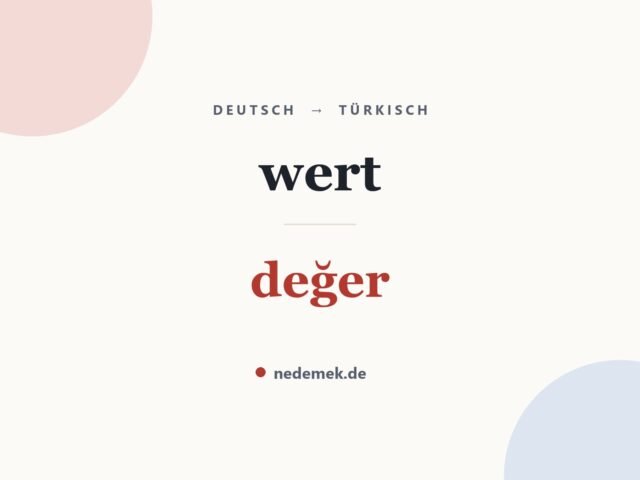 wert auf Türkisch: değer