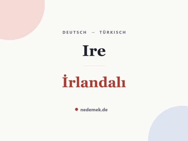 Ire auf Türkisch: İrlandalı