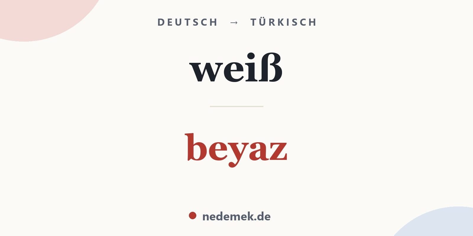 weiß auf Türkisch: beyaz