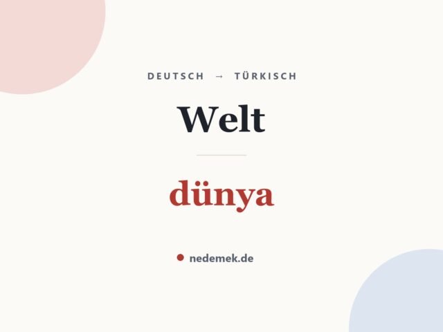 Welt auf Türkisch: dünya
