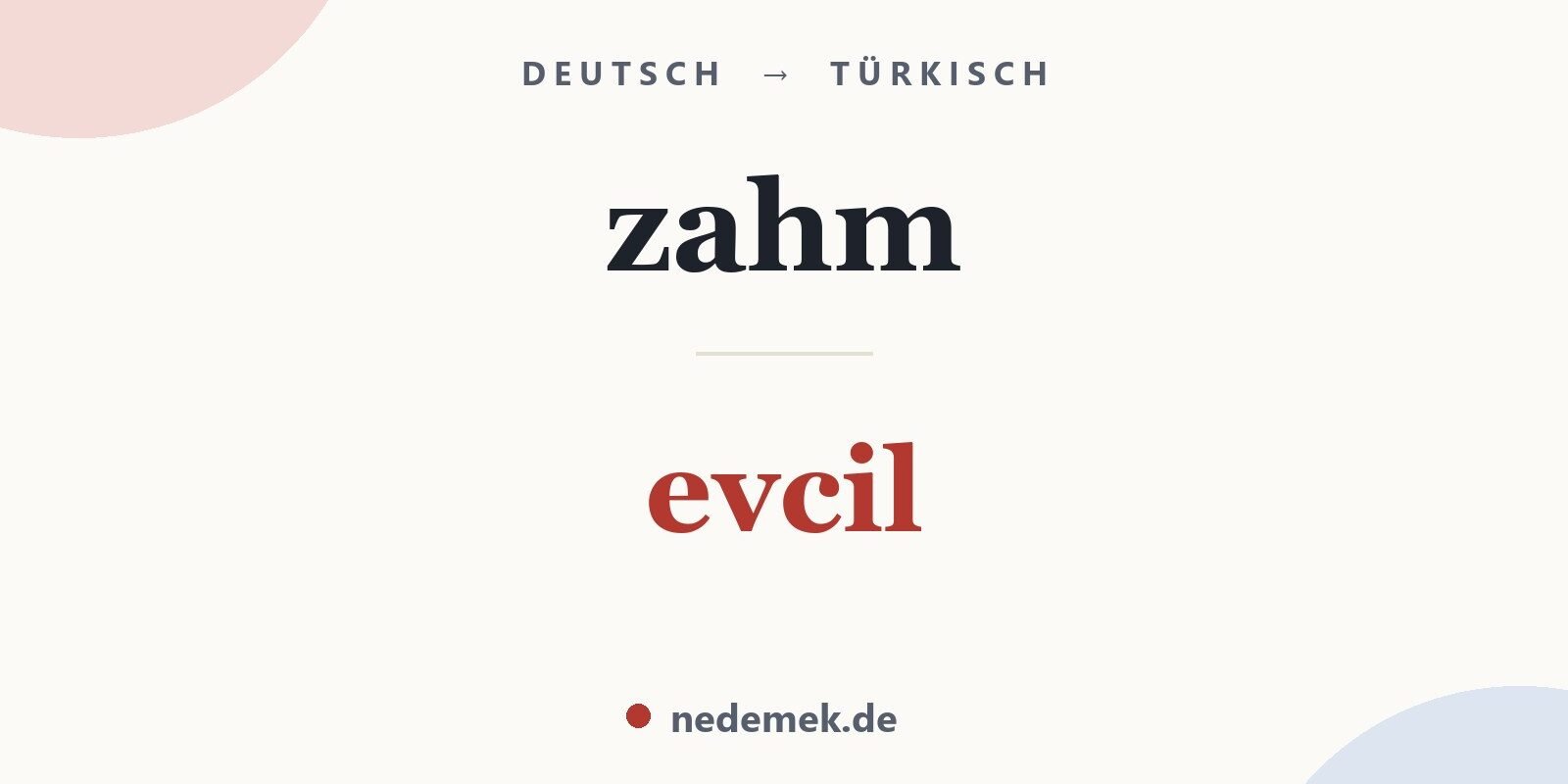 zahm auf Türkisch: evcil