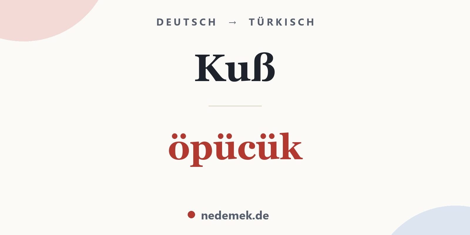 Kuß auf Türkisch: öpücük