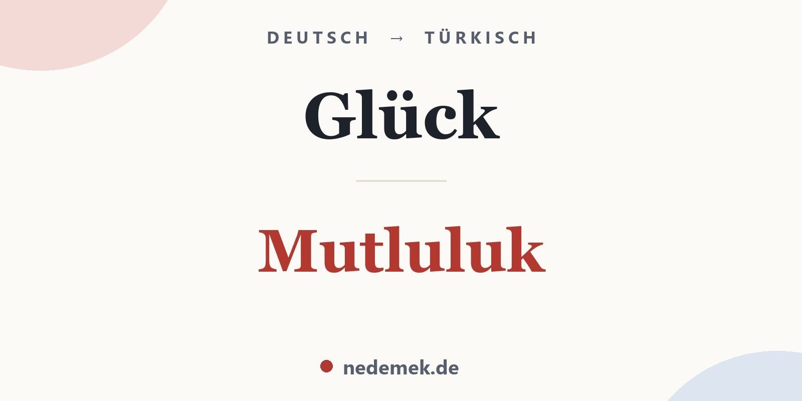 Glück auf Türkisch: Mutluluk