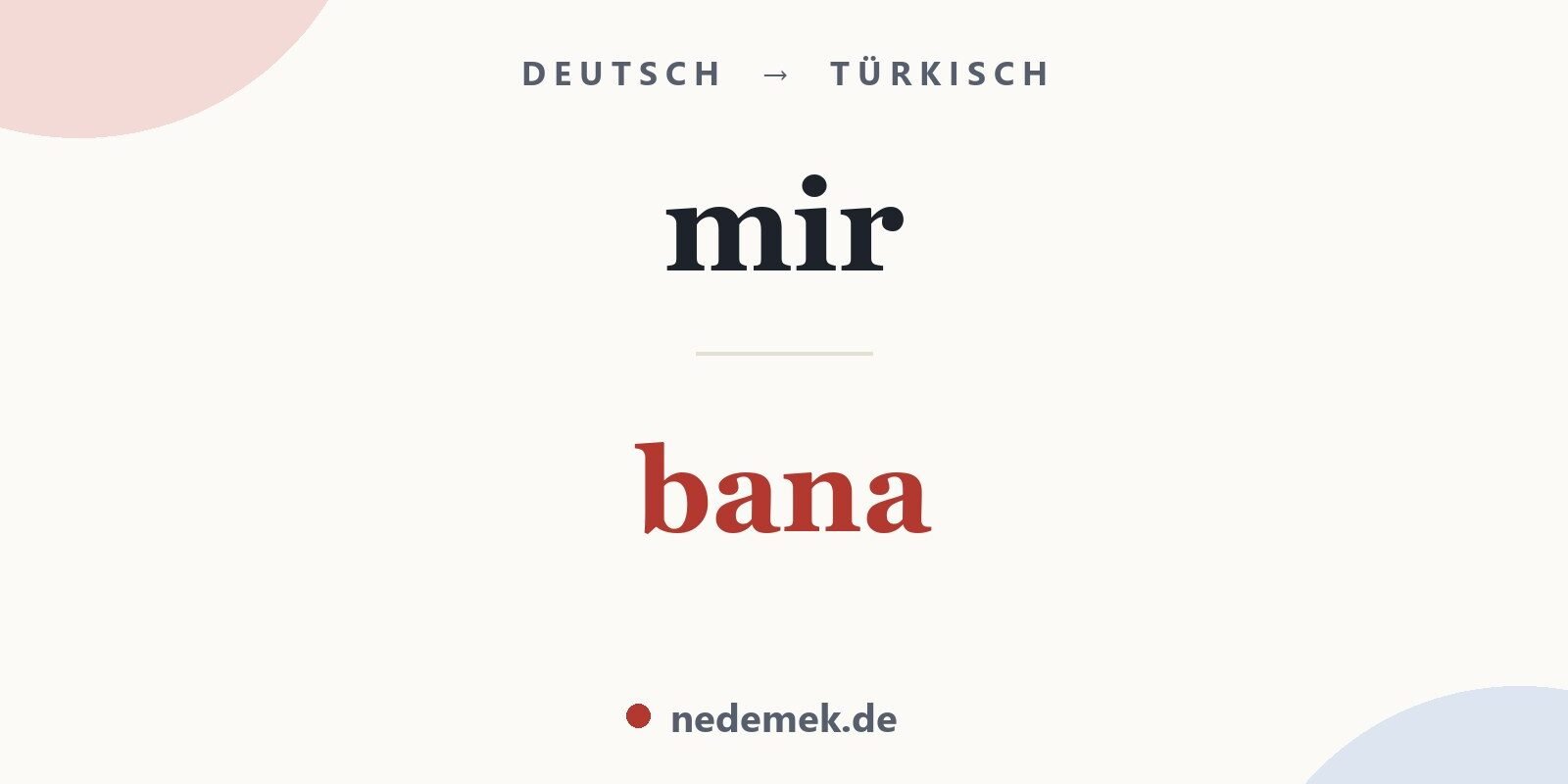 mir auf Türkisch: bana