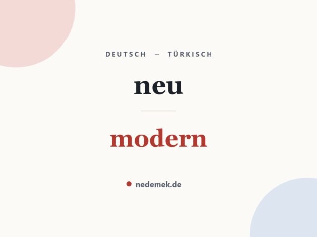 neu auf Türkisch: modern