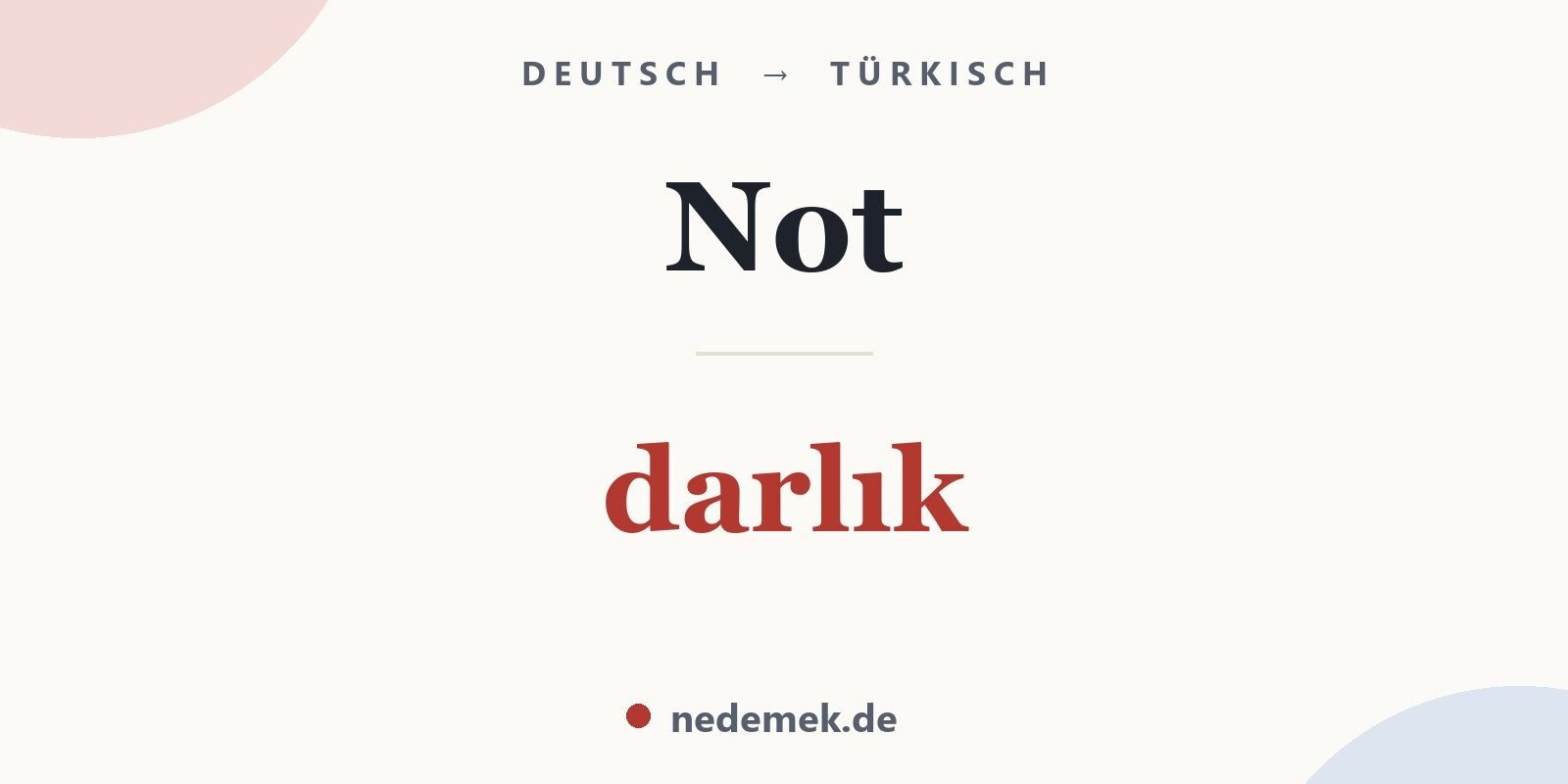 Not auf Türkisch: darlık