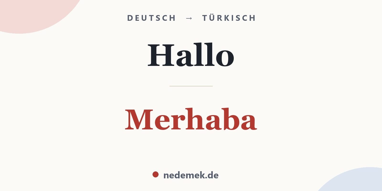 Hallo auf Türkisch: Merhaba