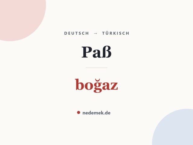 Paß auf Türkisch: boğaz