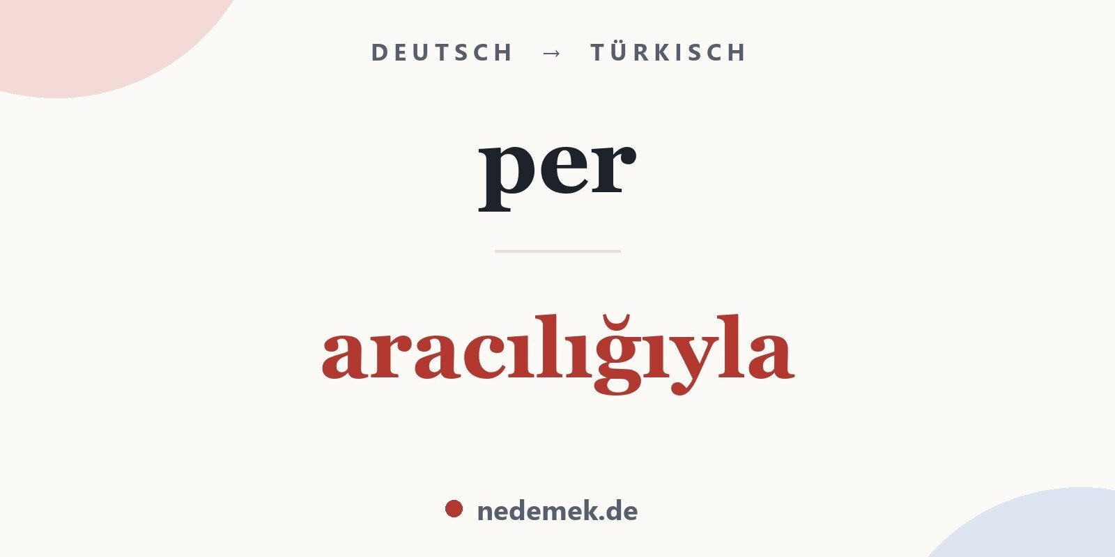 per auf Türkisch: aracılığıyla
