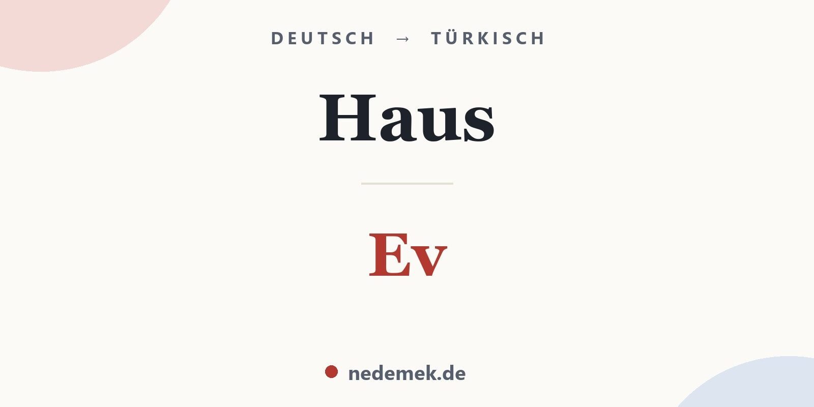 Haus auf Türkisch: Ev