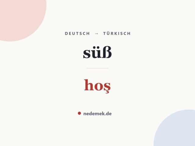 süß auf Türkisch: hoş