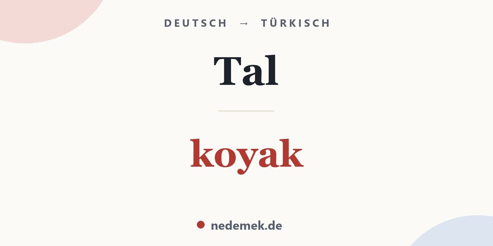 Tal auf Türkisch: koyak