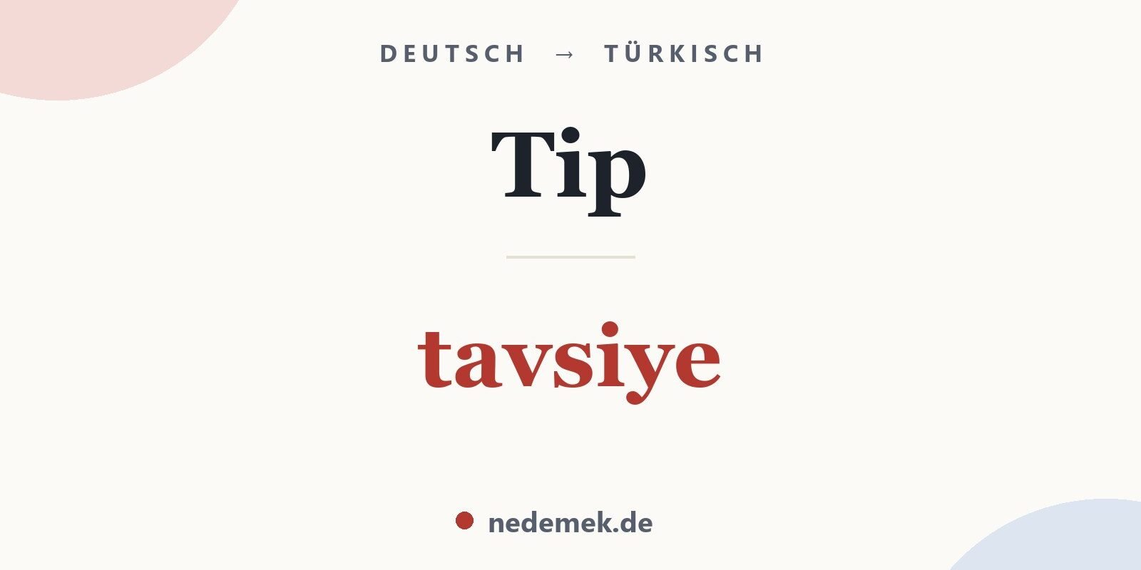 Tip auf Türkisch: tavsiye