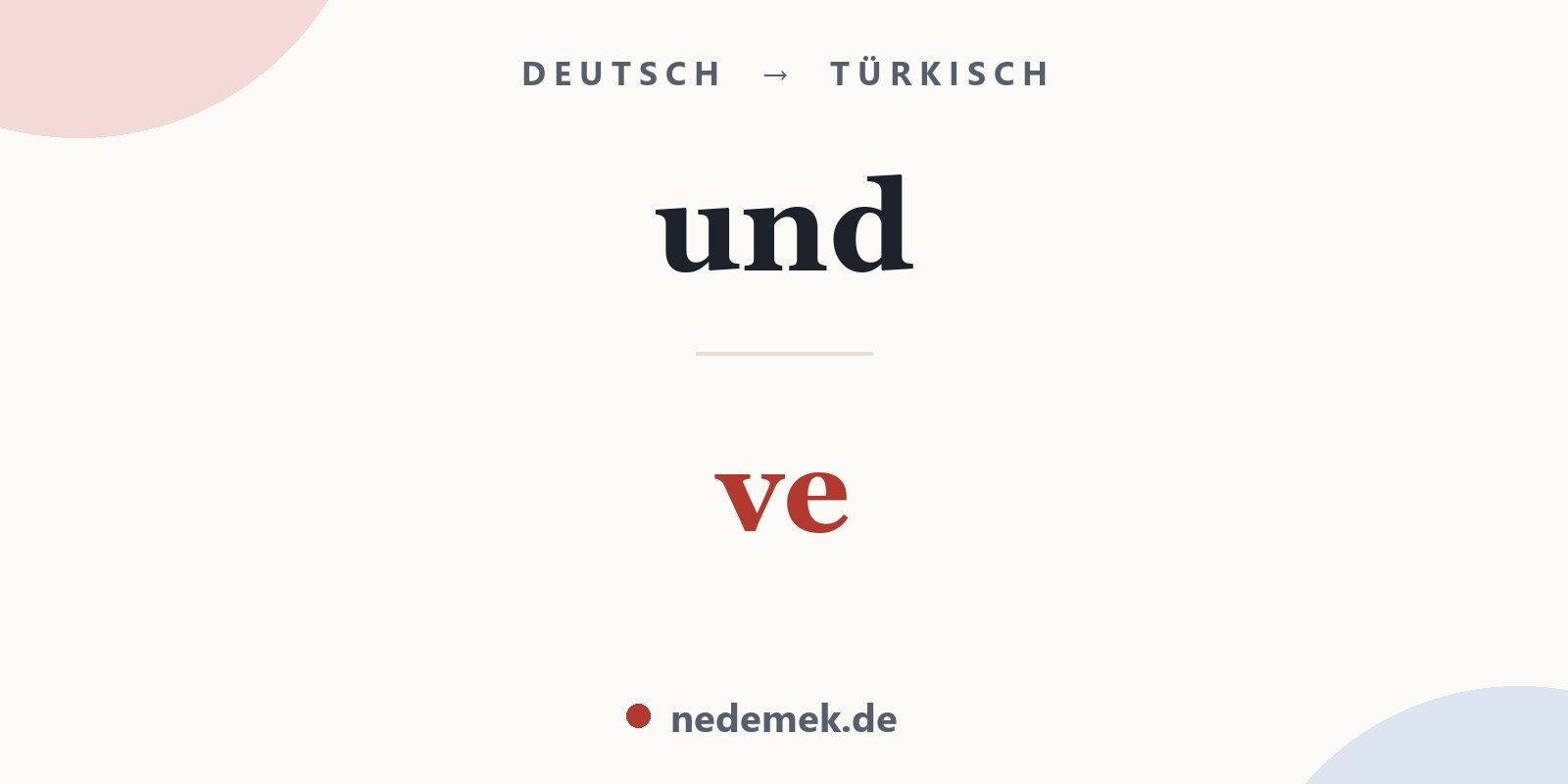 und auf Türkisch: ve