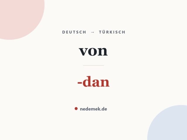 von auf Türkisch: -dan