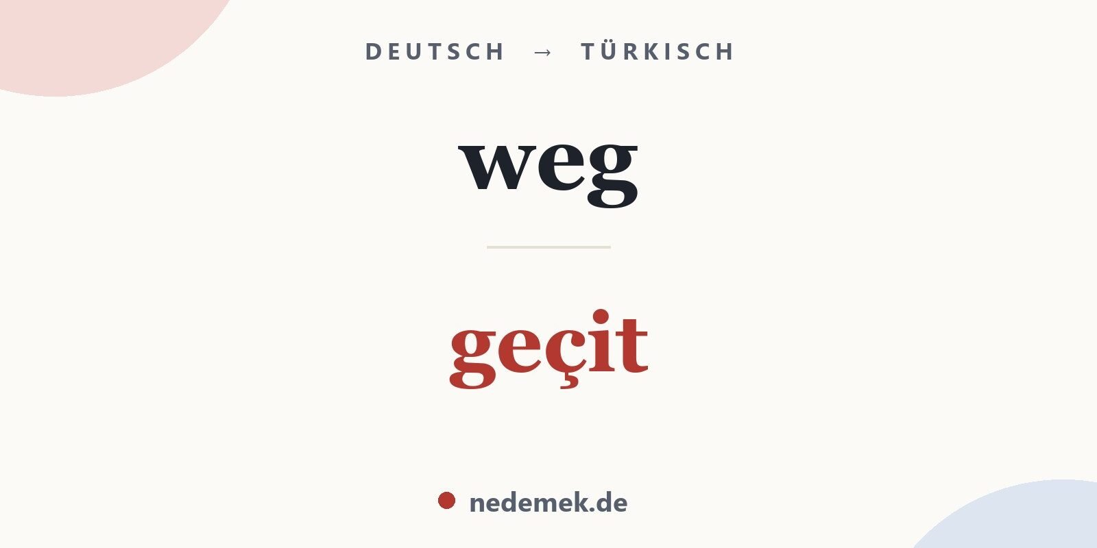 weg auf Türkisch: geçit