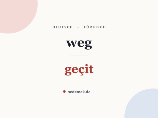 weg auf Türkisch: geçit