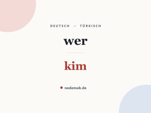 wer auf Türkisch: kim