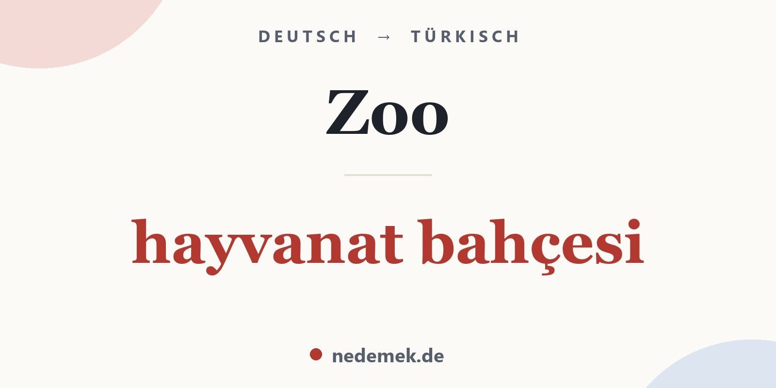 Zoo auf Türkisch: hayvanat bahçesi