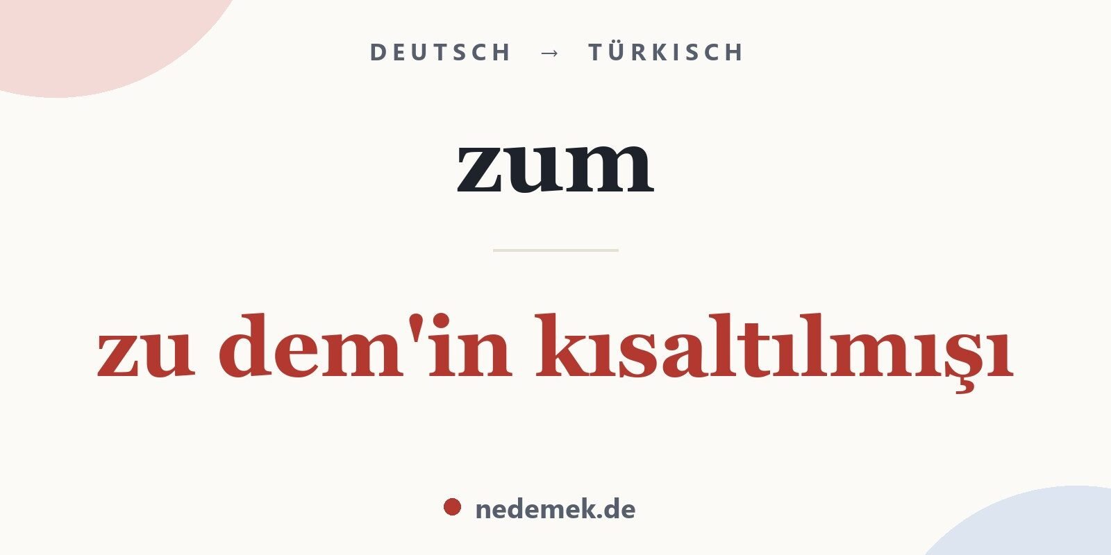 zum auf Türkisch: zu dem'in kısaltılmışı