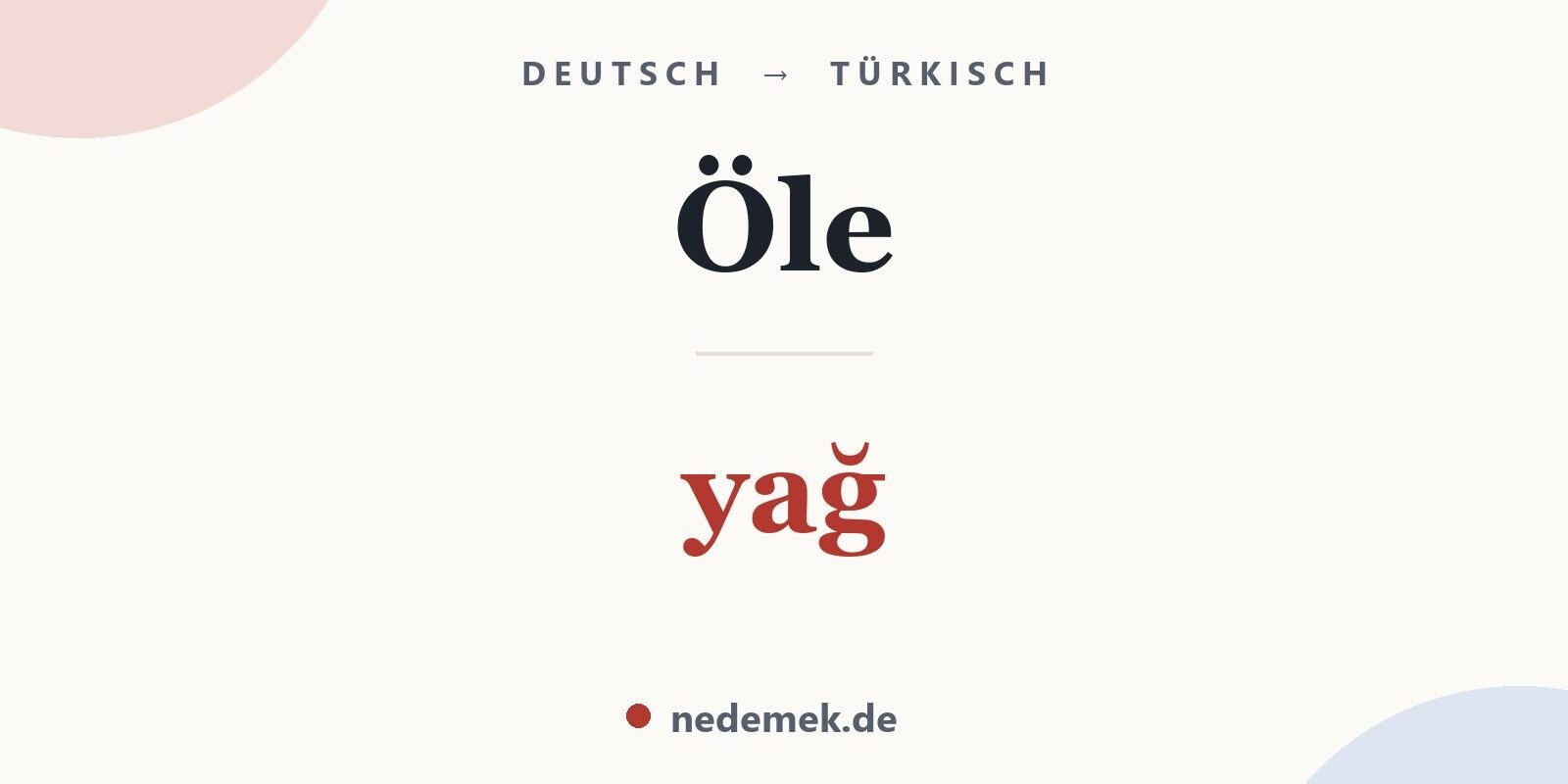 Öle auf Türkisch: yağ
