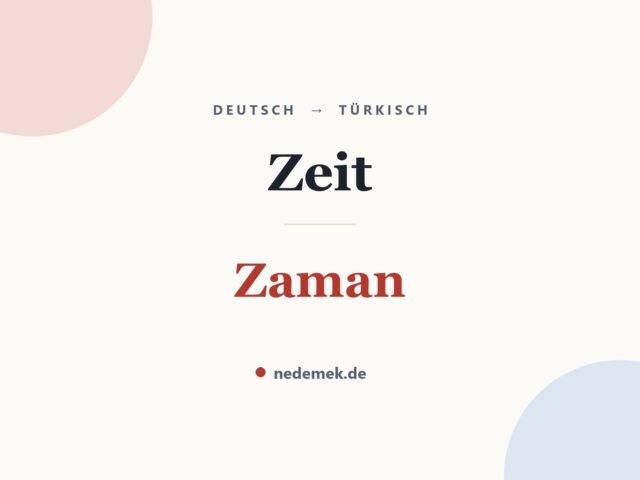 Zeit auf Türkisch: Zaman