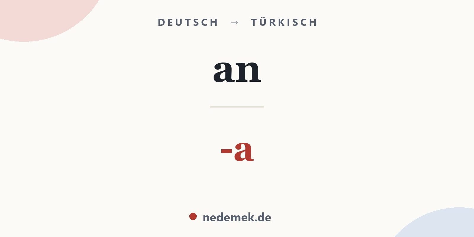 an auf Türkisch: -a