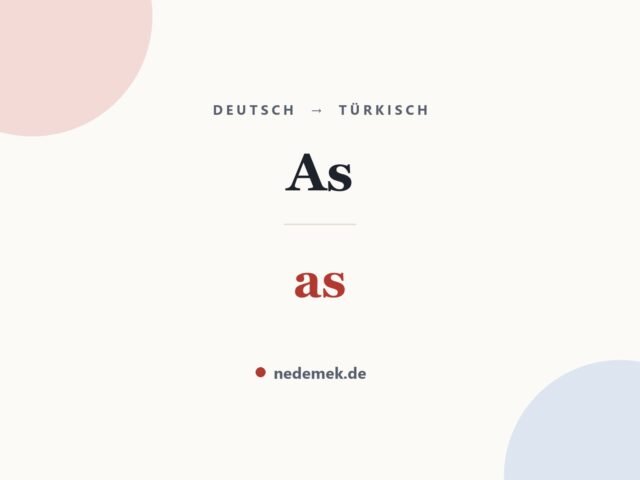 As auf Türkisch: as