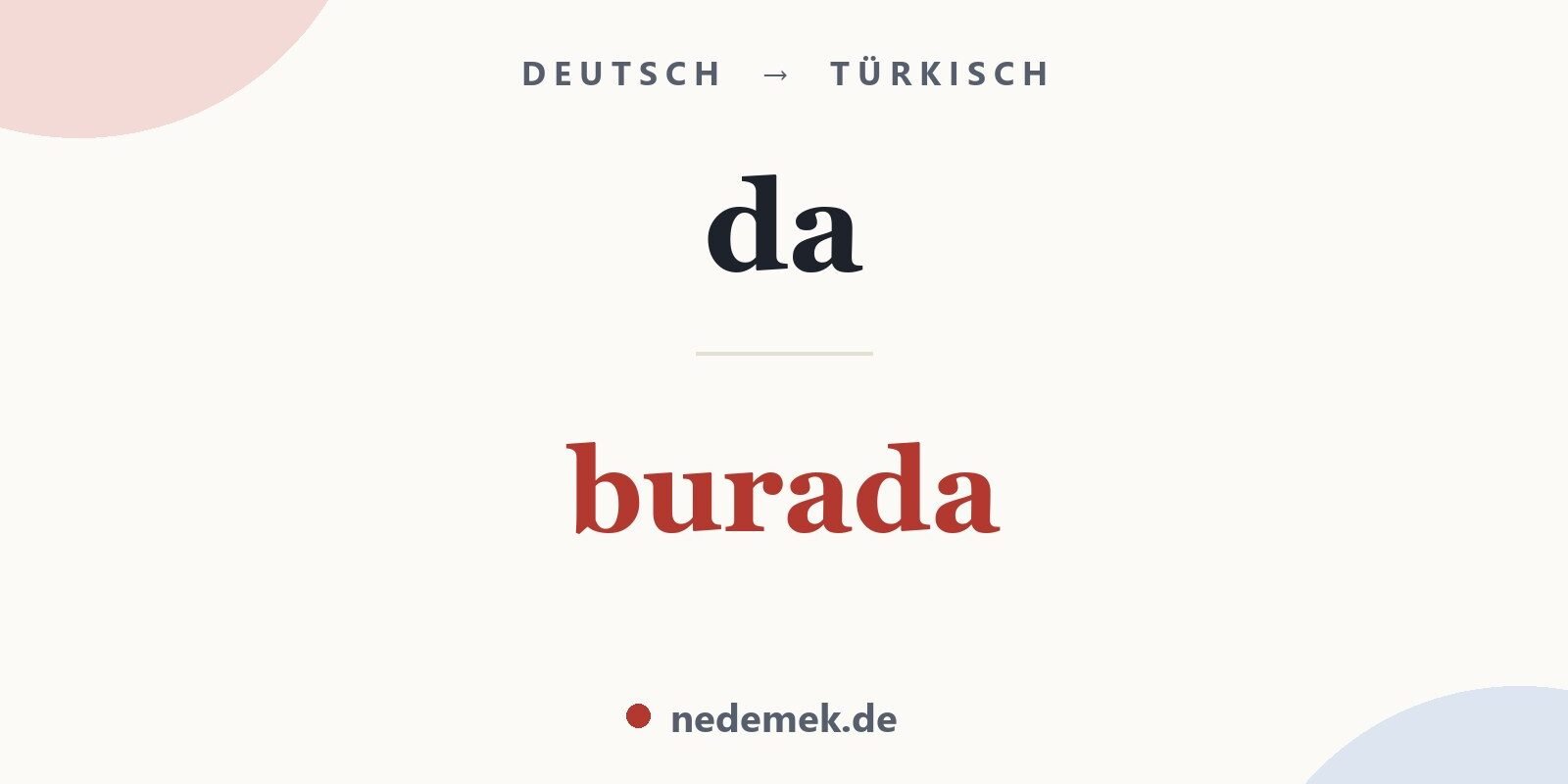 da auf Türkisch: burada
