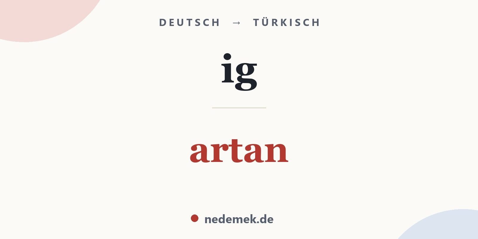 ig auf Türkisch: artan