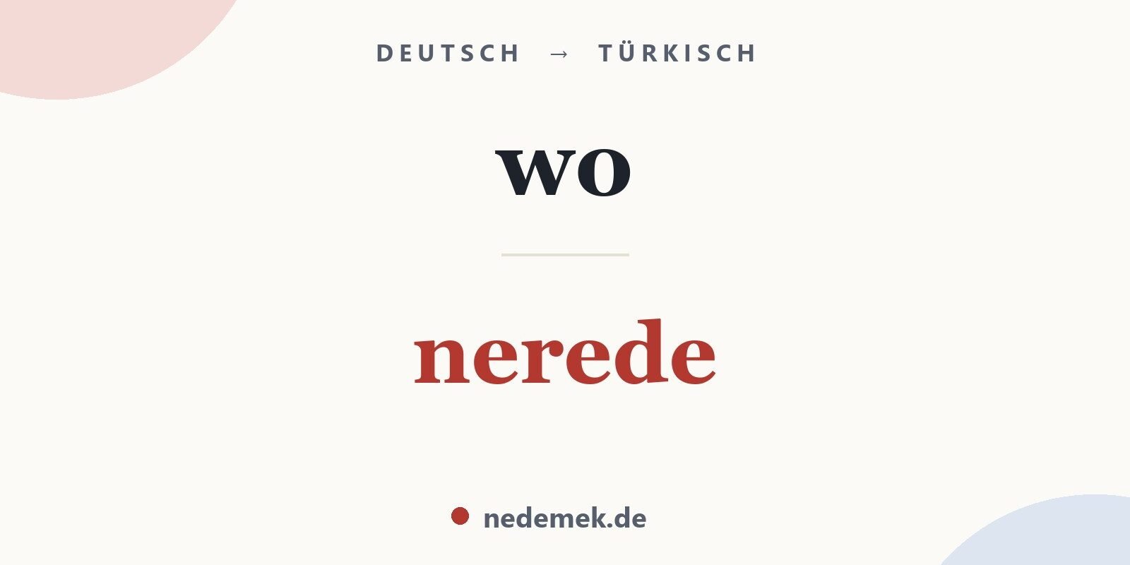 wo auf Türkisch: nerede