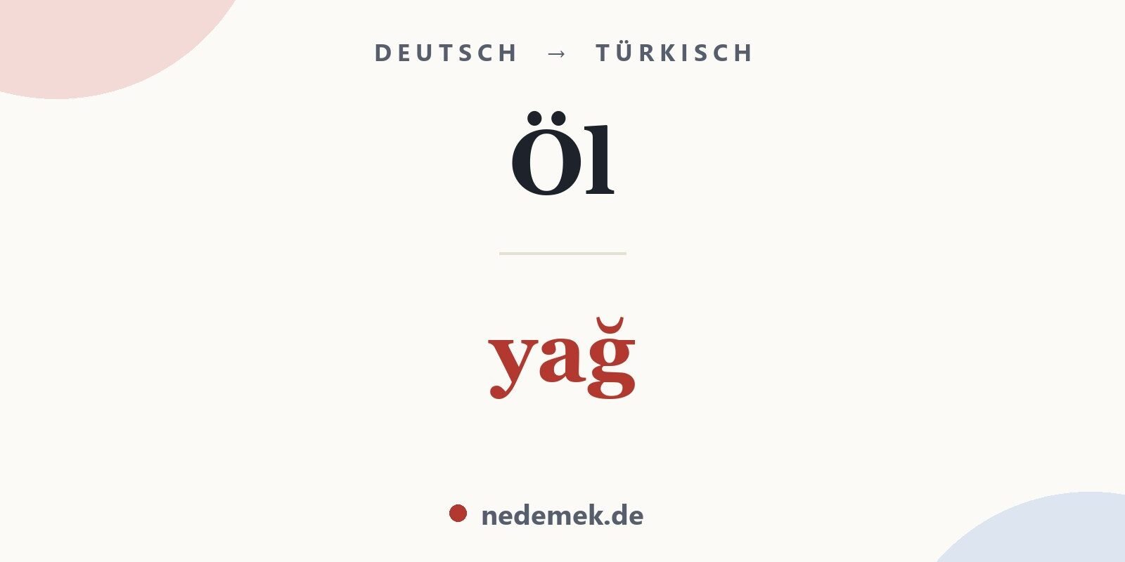 Öl auf Türkisch: yağ