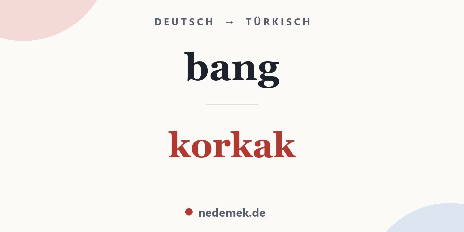 bang auf Türkisch: korkak