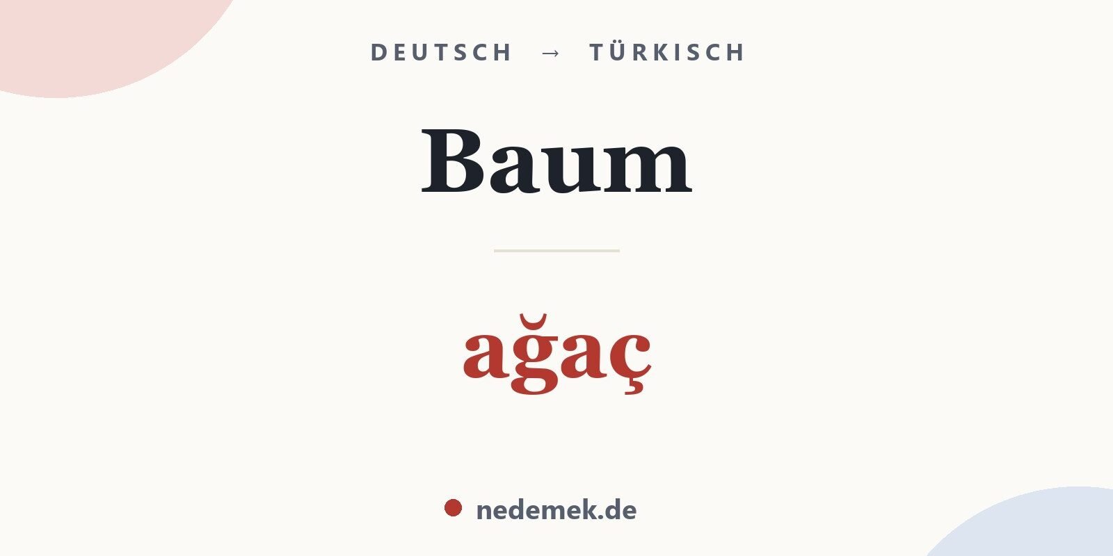 Baum auf Türkisch: ağaç