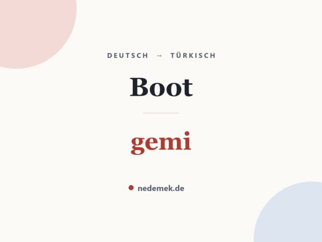 Boot auf Türkisch: gemi