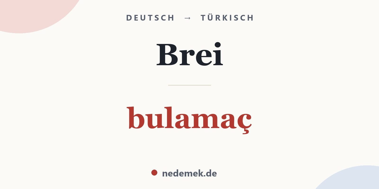 Brei auf Türkisch: bulamaç
