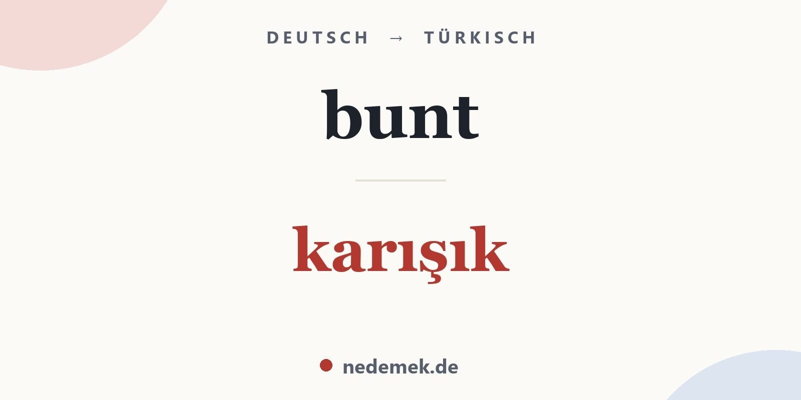 bunt auf Türkisch: karışık